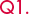 Q1