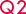 Q2