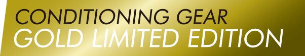 CONDITIONING GEAR GOLD LIMITED EDITION