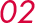 02